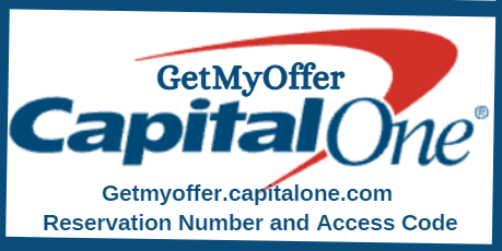 Getmyoffer.capitalone.com Reservation Number and Access Code
